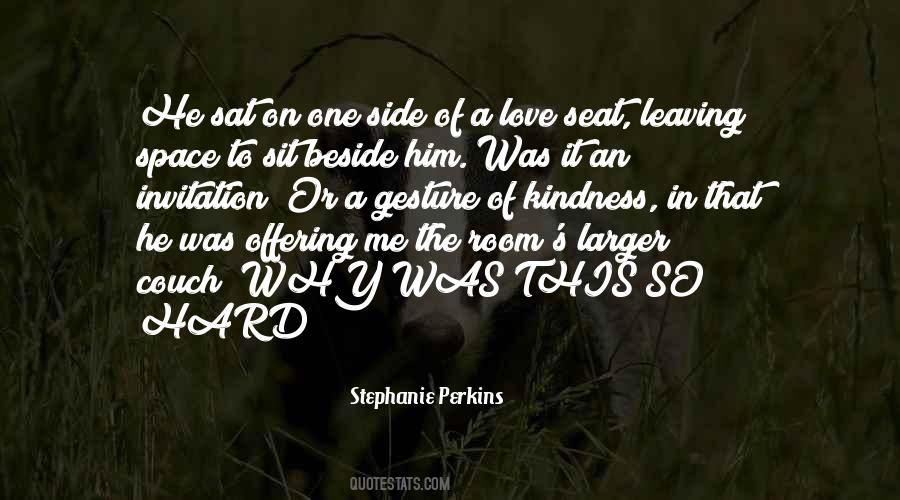 Hard To Love Me Quotes #369519