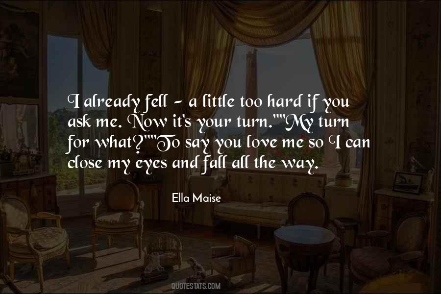 Hard To Love Me Quotes #53809