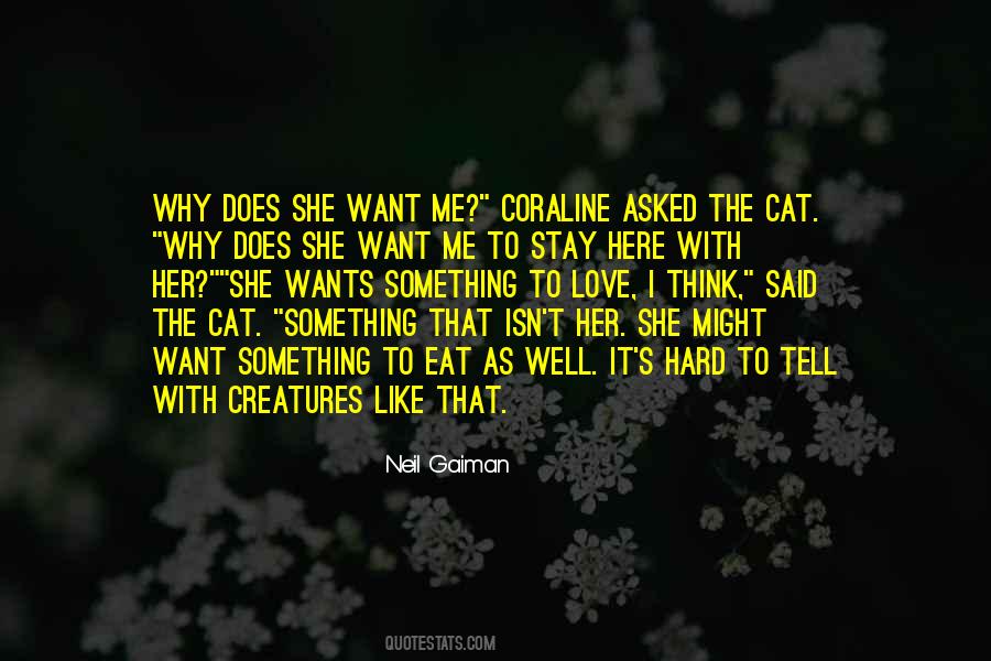 Hard To Love Me Quotes #591538