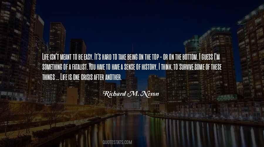 Hard To Survive Quotes #1097248