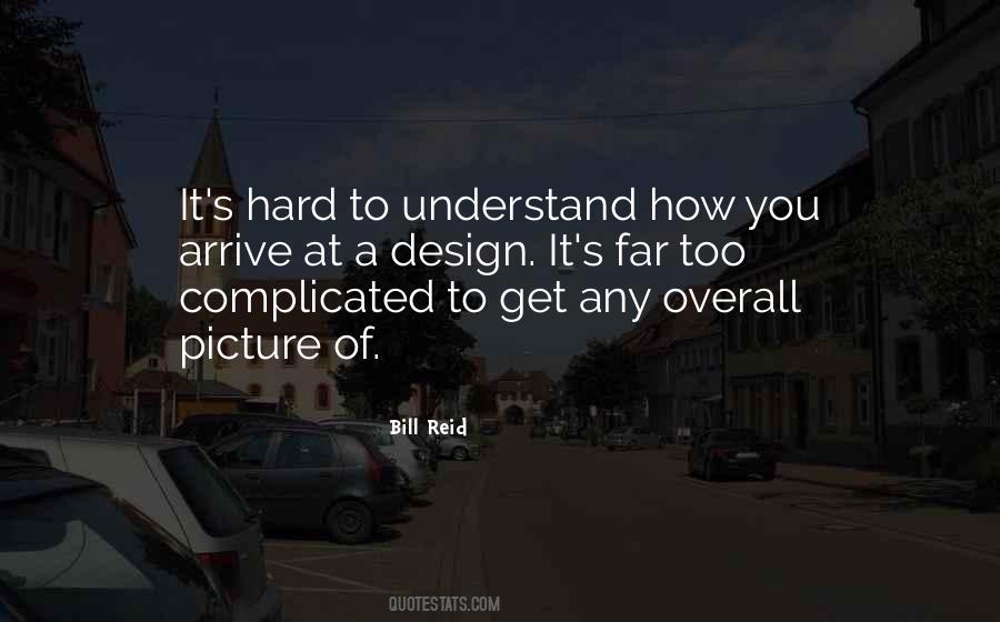 Hard To Understand Quotes #319106