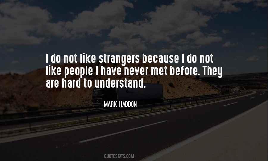 Hard To Understand Quotes #507480