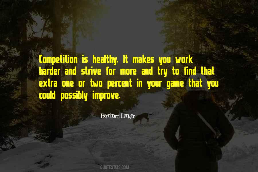 Hard Work Competition Quotes #882674