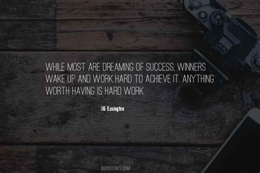 Hard Work Is Success Quotes #1036682