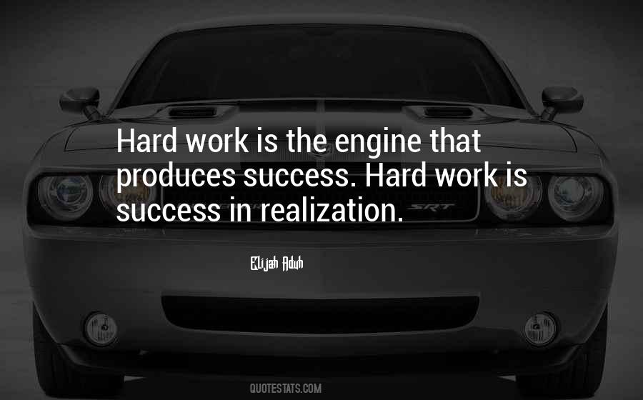 Hard Work Is Success Quotes #1420426