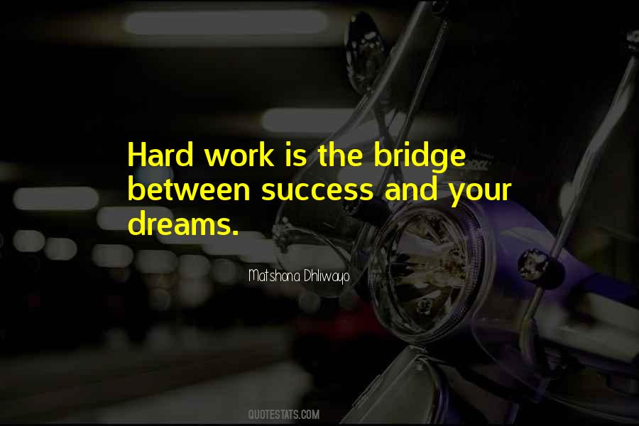 Hard Work Is Success Quotes #393145