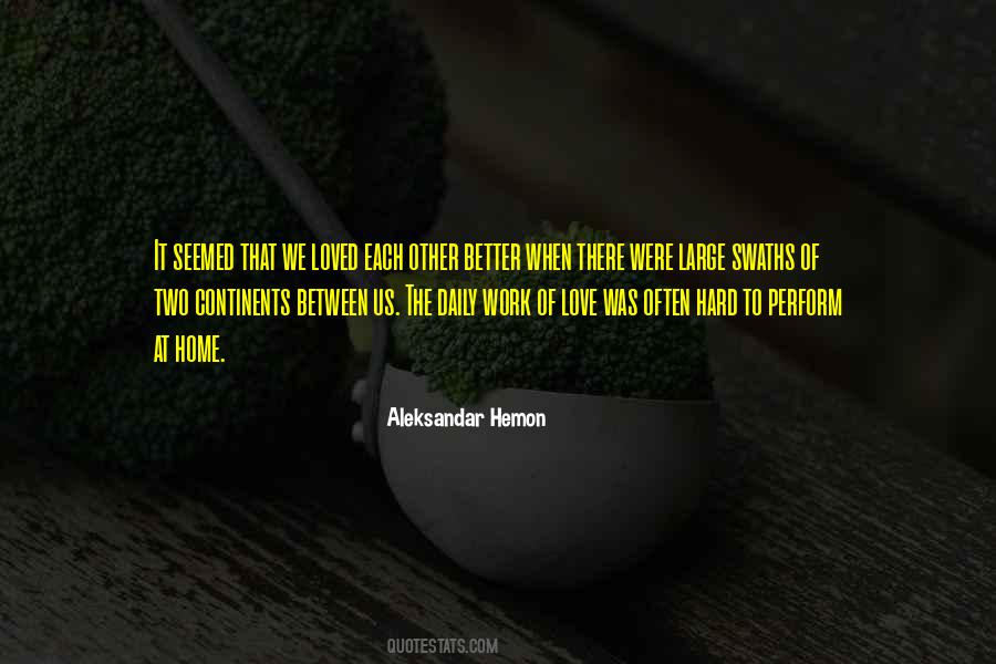 Hard Work Love Quotes #512024