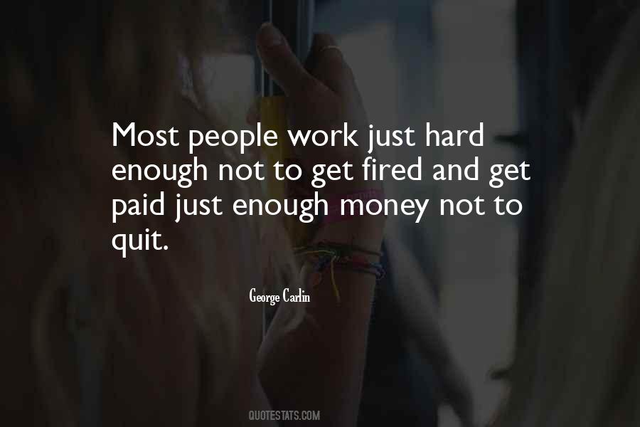 Hard Work Paid Quotes #682518