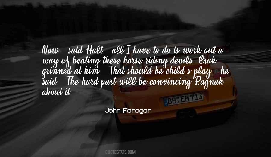 Hard Work Play Quotes #219771