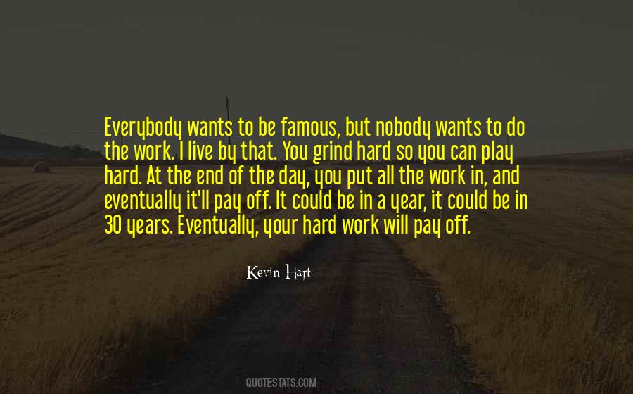 Hard Work Play Quotes #285590