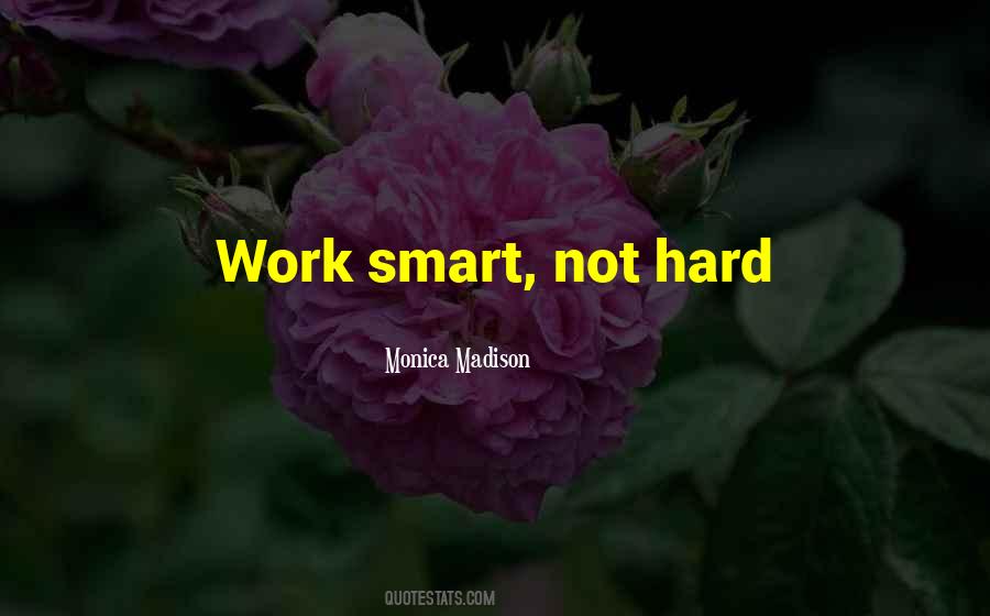 Hard Work Smart Work Quotes #164826