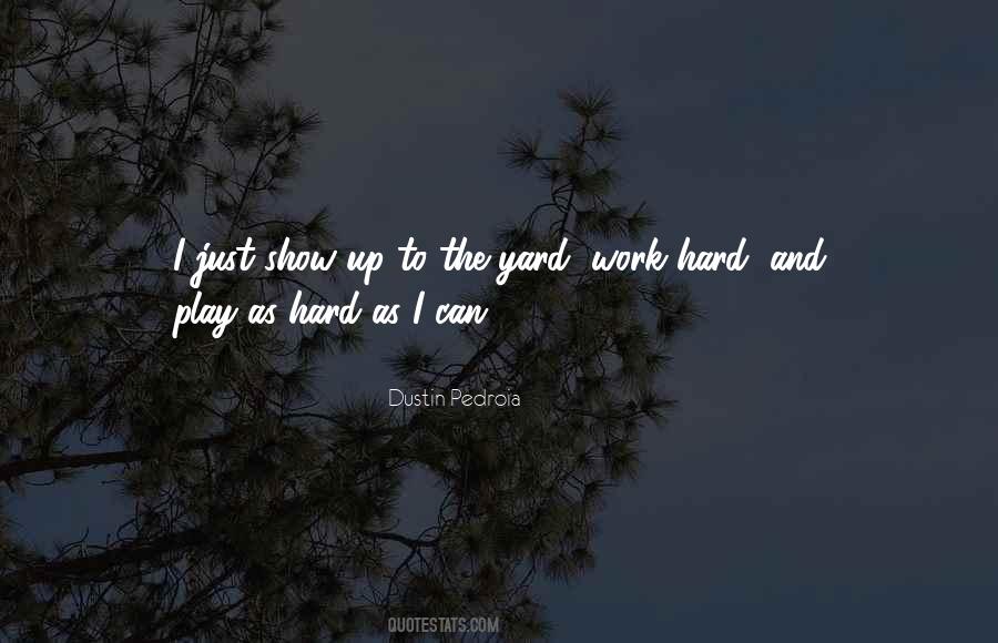 Hard Yards Quotes #875285