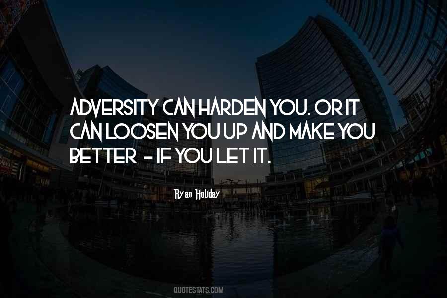Harden Up Quotes #1348372
