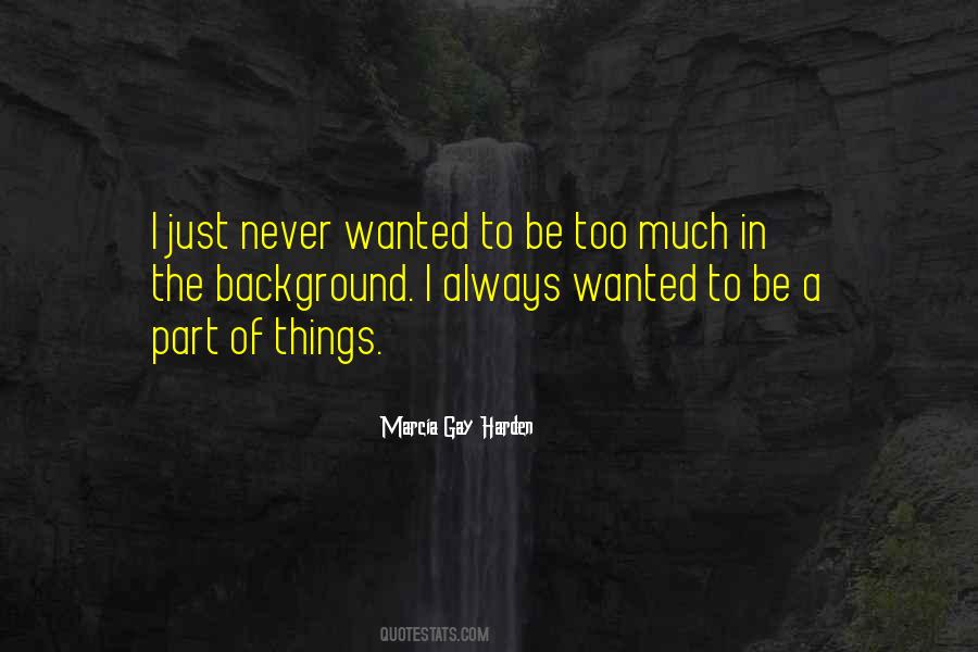 Harden Up Quotes #322199