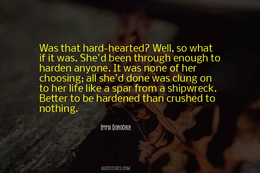 Hardened Quotes #224266 Hardened Quotes #224266