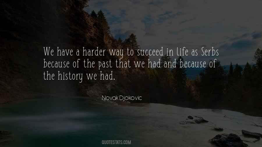Harder Life Quotes #438177
