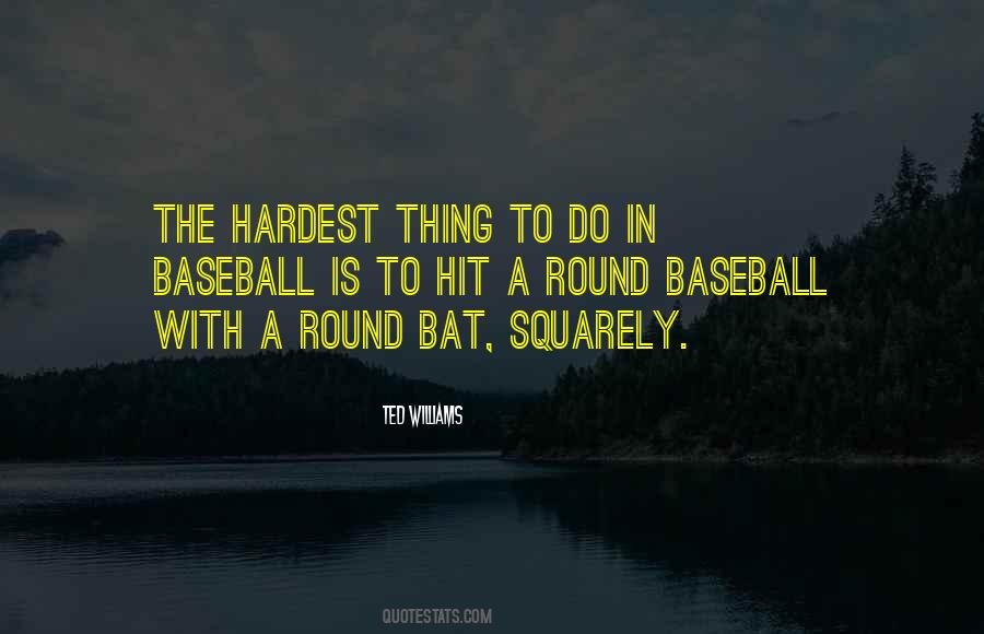 Hardest Thing Quotes #110477