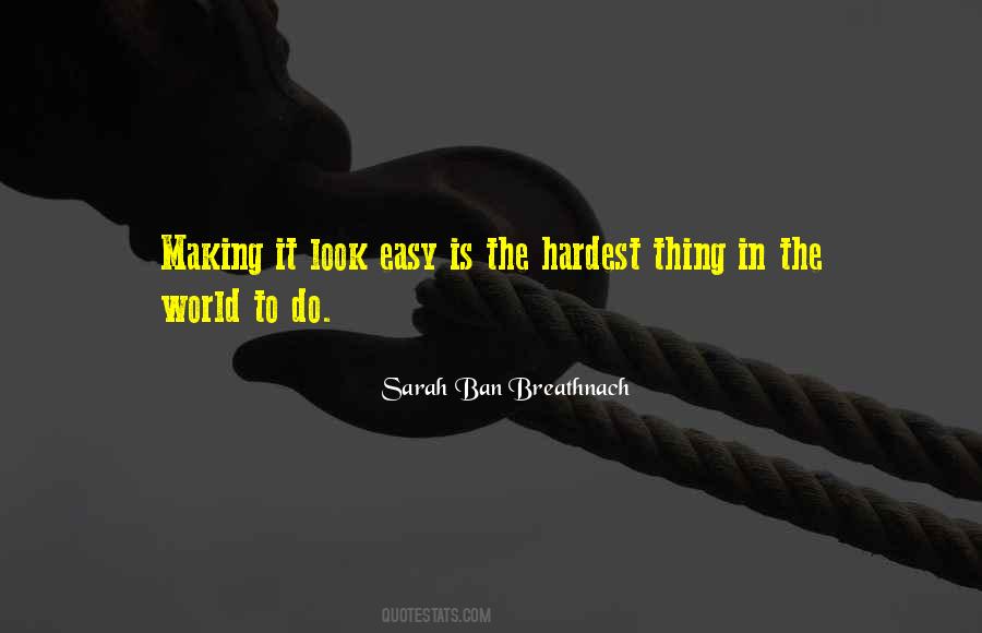 Hardest Thing Quotes #150723