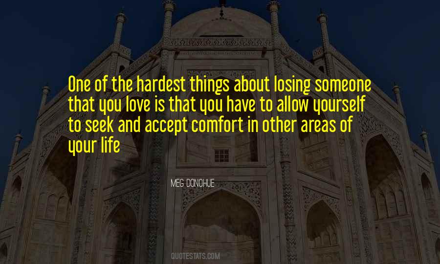 Hardest Things In Life Quotes #1809468