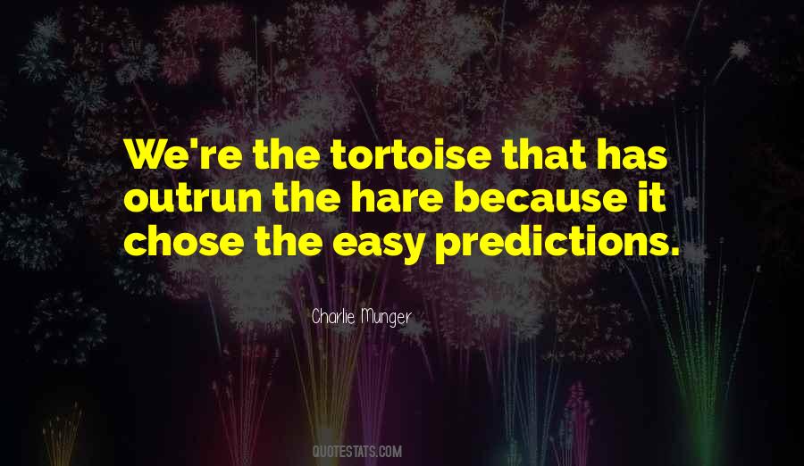 Hare And Tortoise Quotes #684211
