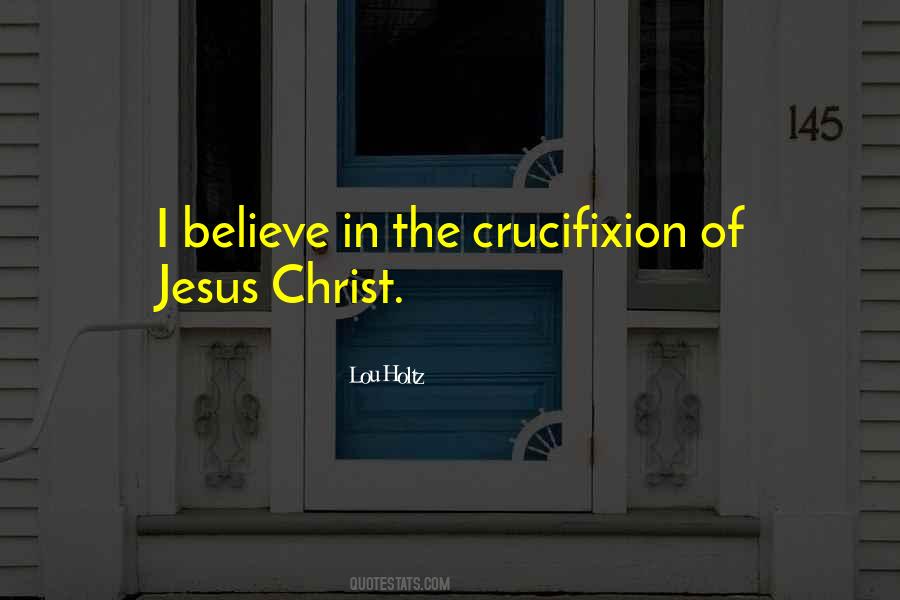 Quotes About The Crucifixion Of Christ #1114973