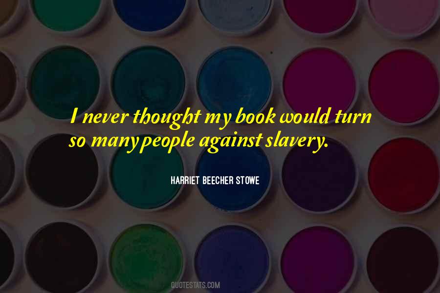 Harriet Beecher Quotes #114083