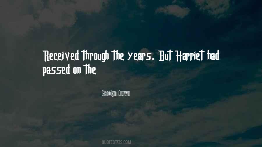 Harriet Quotes #1357409