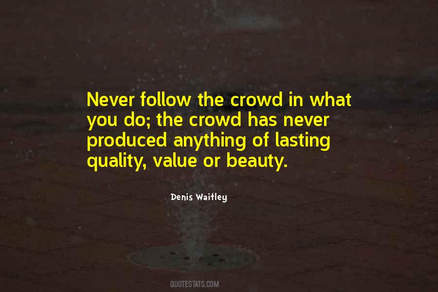 Quotes About The Crowd #1212100