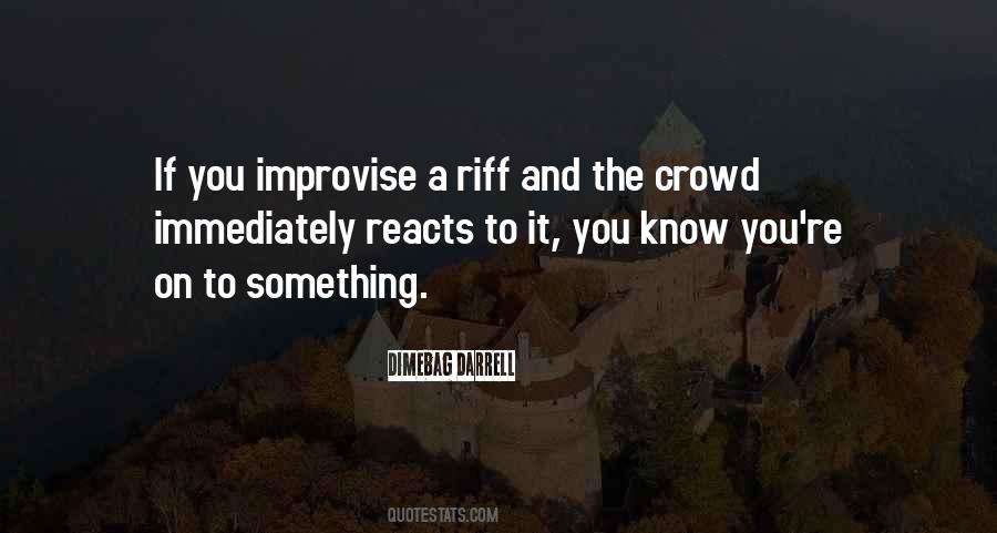 Quotes About The Crowd #1356781