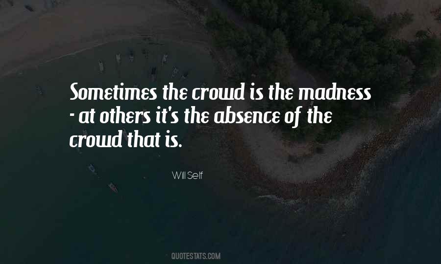 Quotes About The Crowd #1386299