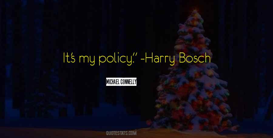 Harry Bosch Quotes #228690