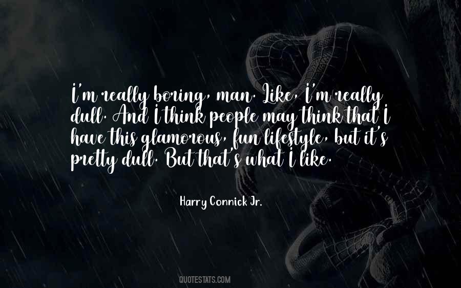 Harry Connick Quotes #1501138