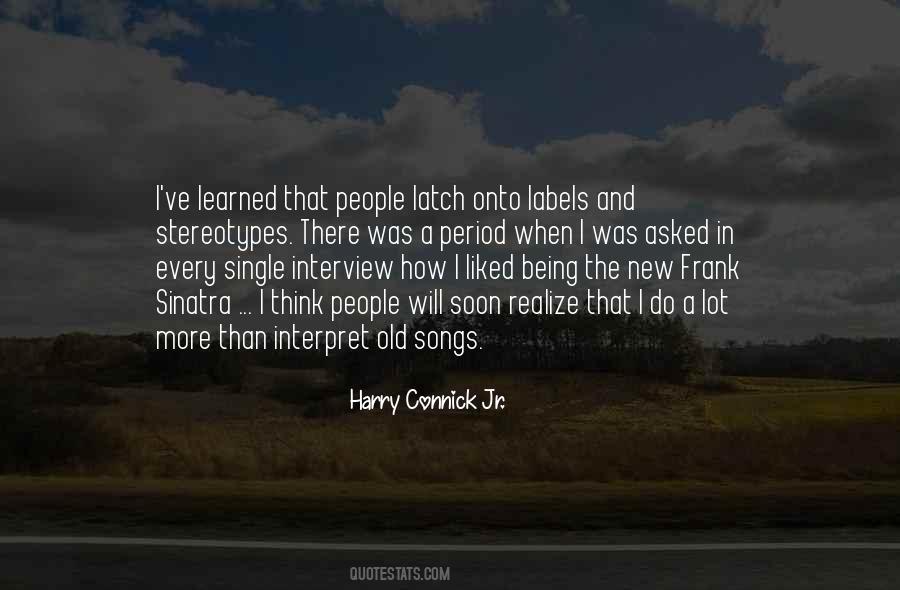 Harry Connick Quotes #856404