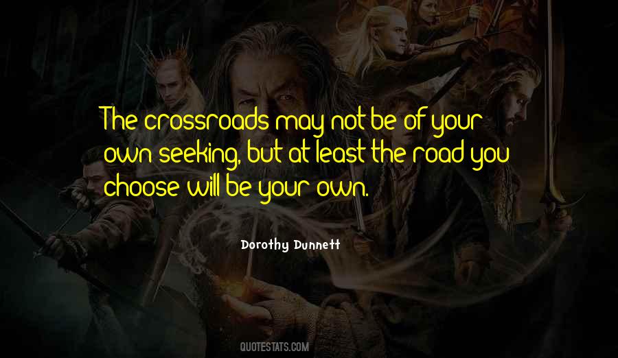 Quotes About The Crossroads #1362649