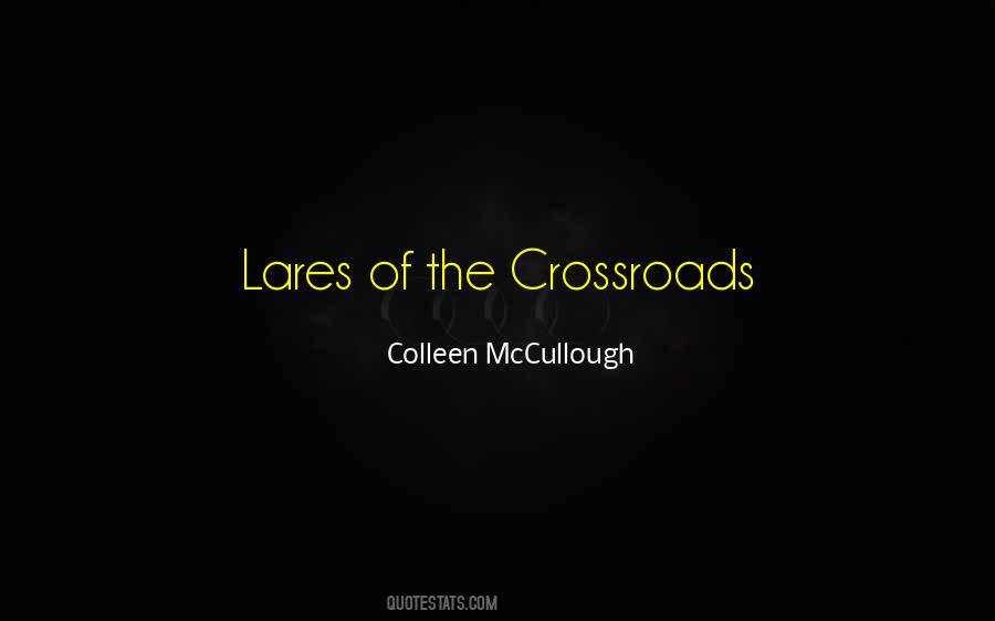 Quotes About The Crossroads #1737887