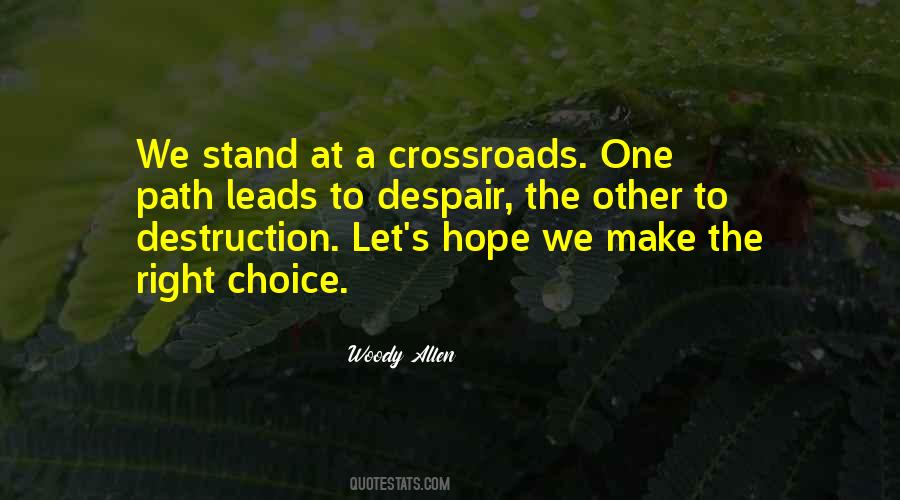 Quotes About The Crossroads #221867