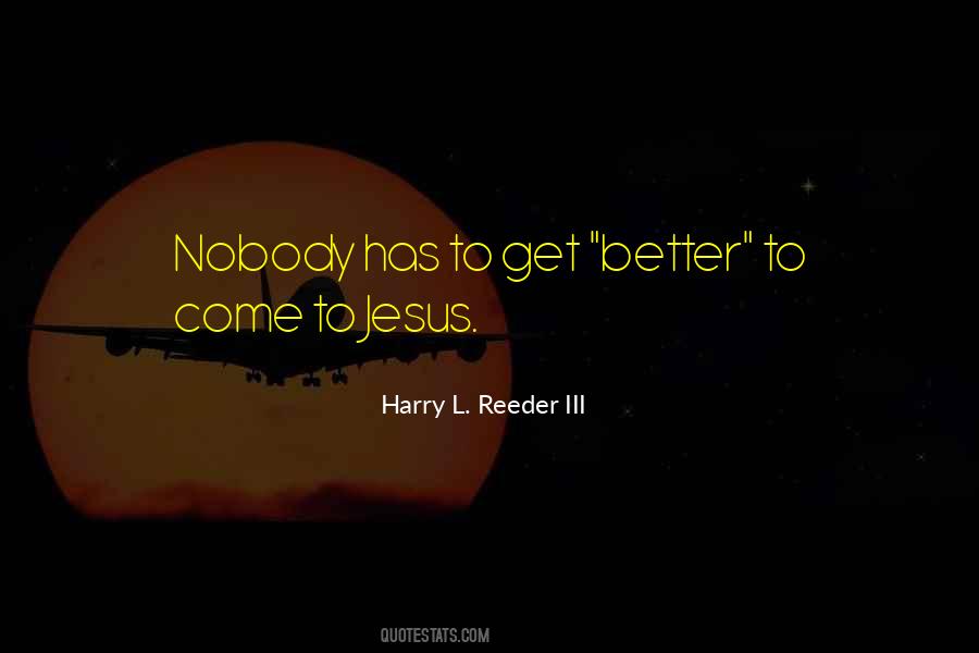 Harry Reeder Quotes #931050