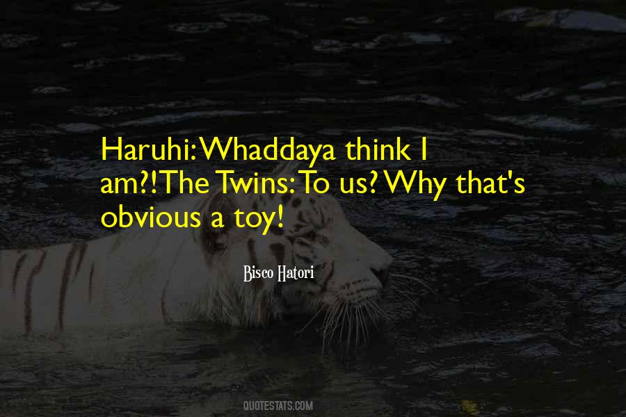 Haruhi Quotes #175795 Haruhi Quotes #175795