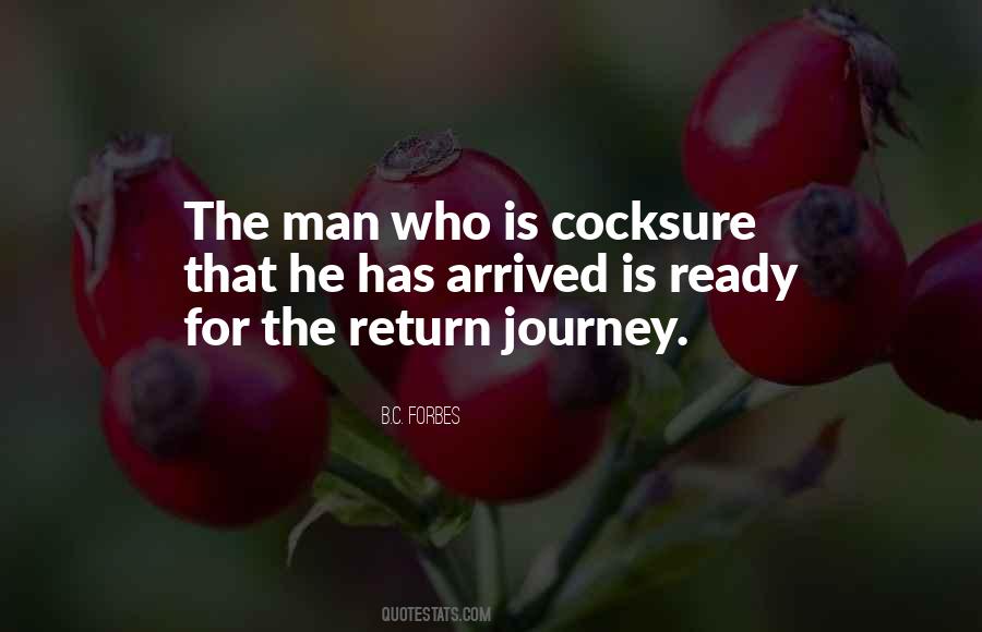Has Arrived Quotes #1825021