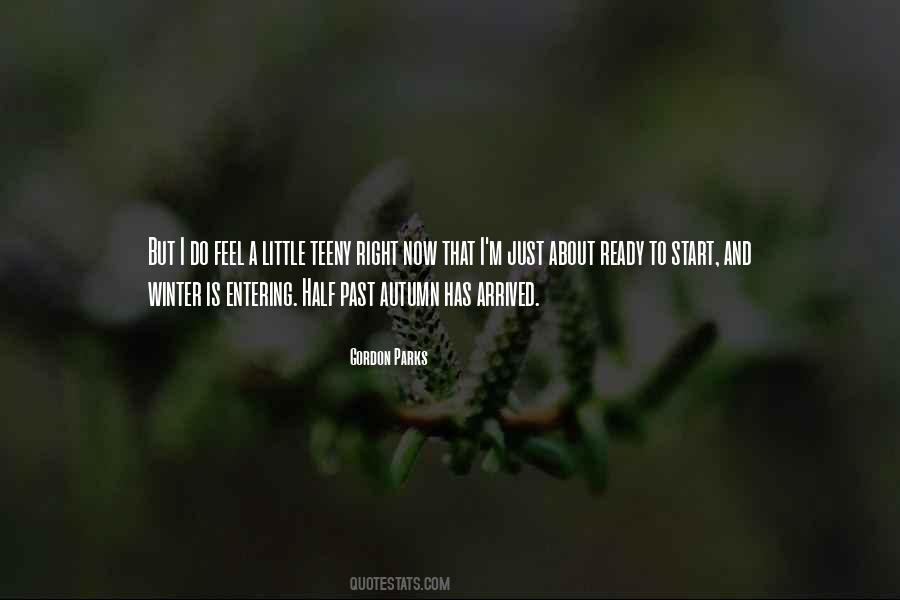 Has Arrived Quotes #192485