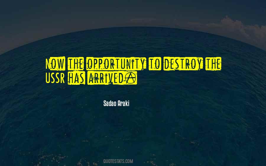 Has Arrived Quotes #268168