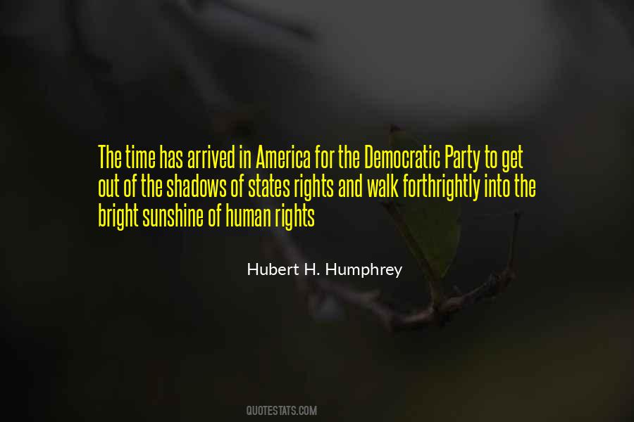Has Arrived Quotes #540834