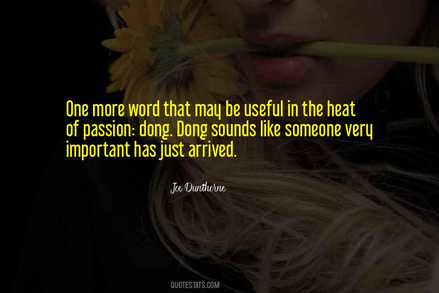 Has Arrived Quotes #589674