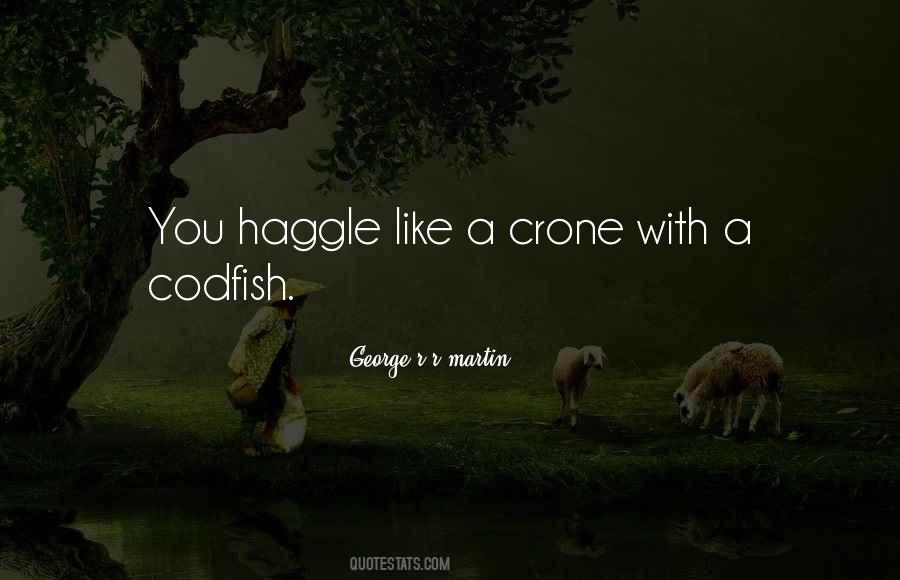 Quotes About The Crone #1149030