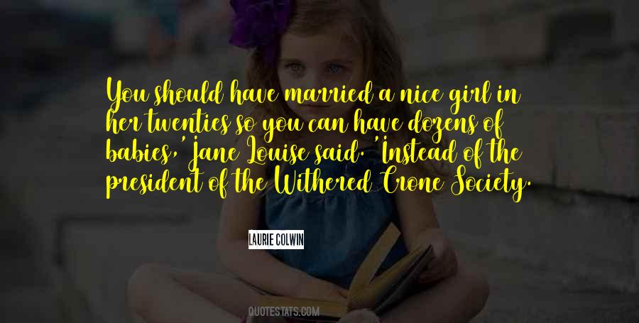 Quotes About The Crone #401169