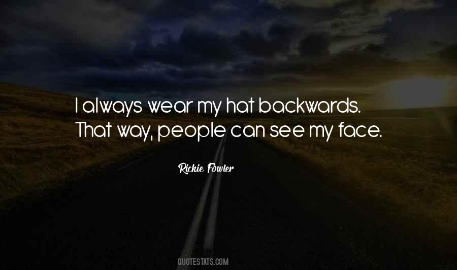 Hat Backwards Quotes #498981