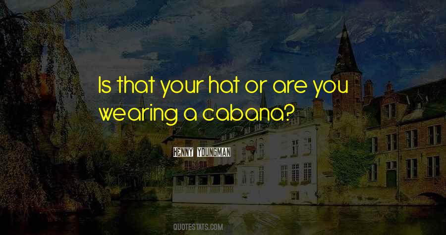 Hat Wearing Quotes #1648250