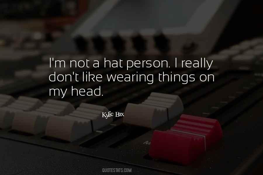Hat Wearing Quotes #76519