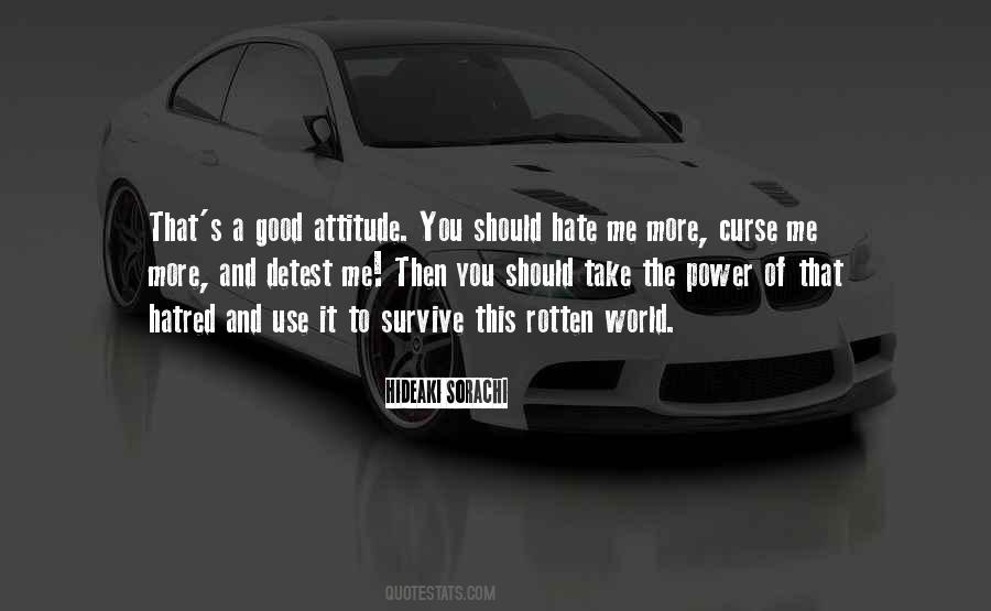 Hate Attitude Quotes #1670176