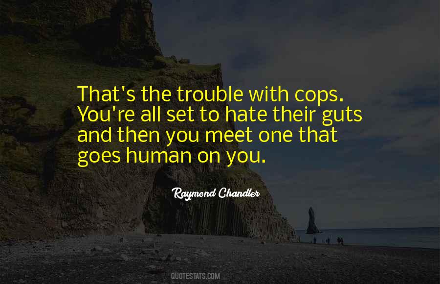 Hate Cops Quotes #323803